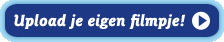 Upload je eigen filmpje